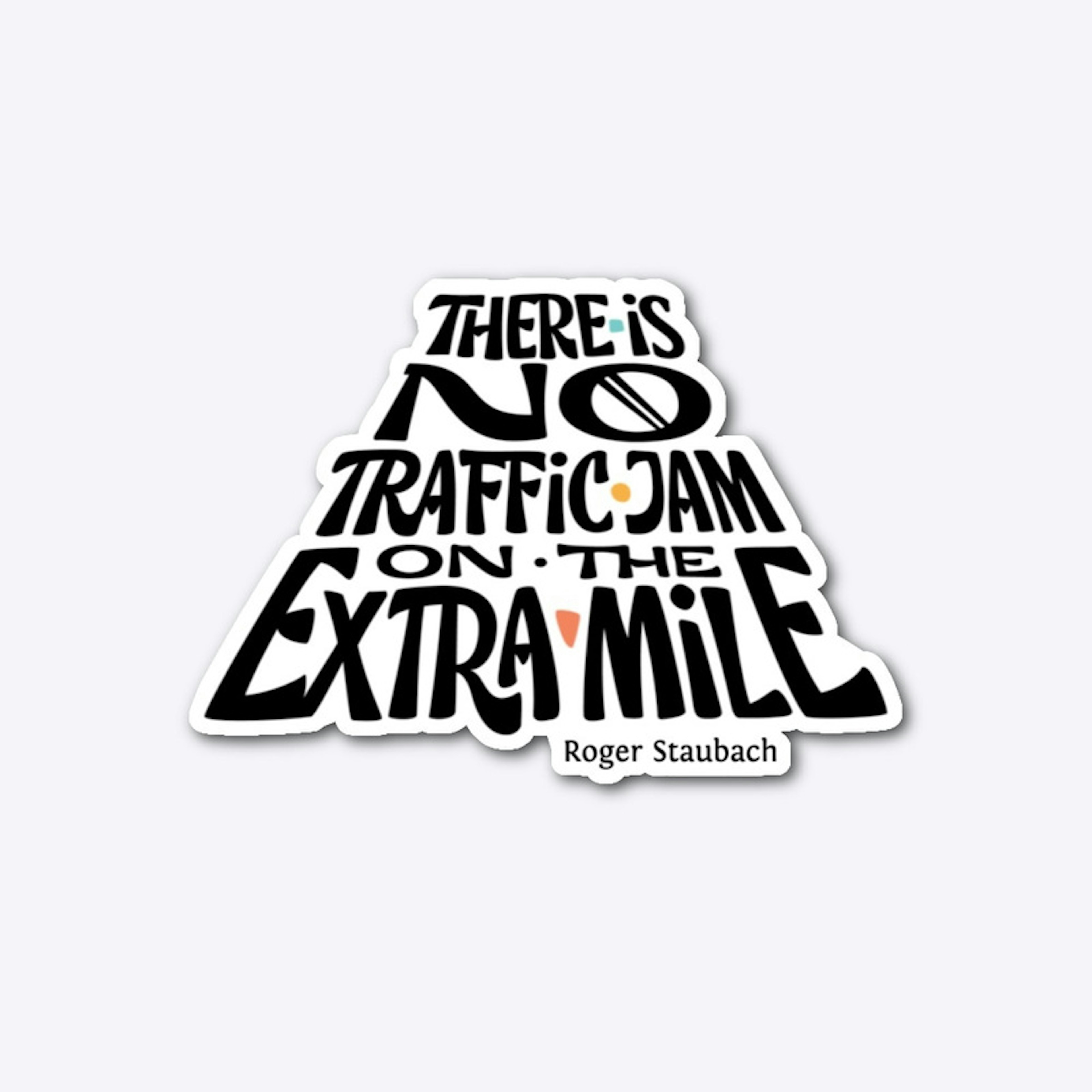 There Is No Traffic Jam Bumper Sticker